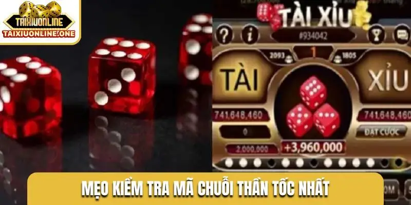 Mẹo kiểm tra mã chuỗi thần tốc nhất